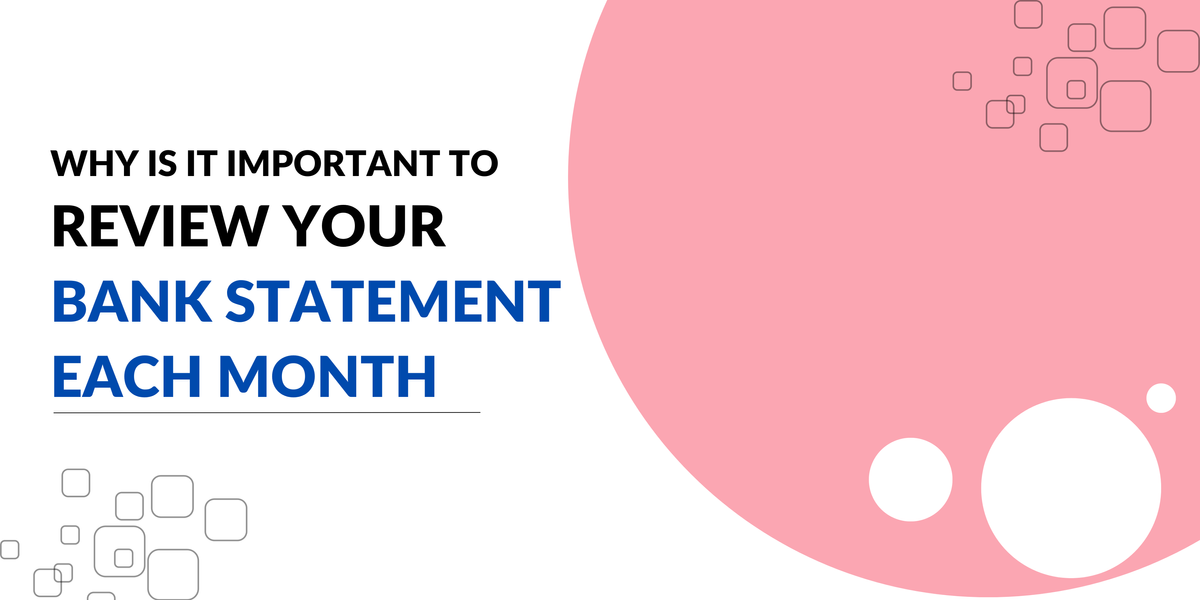 Why is it important to review your bank statement to excel online