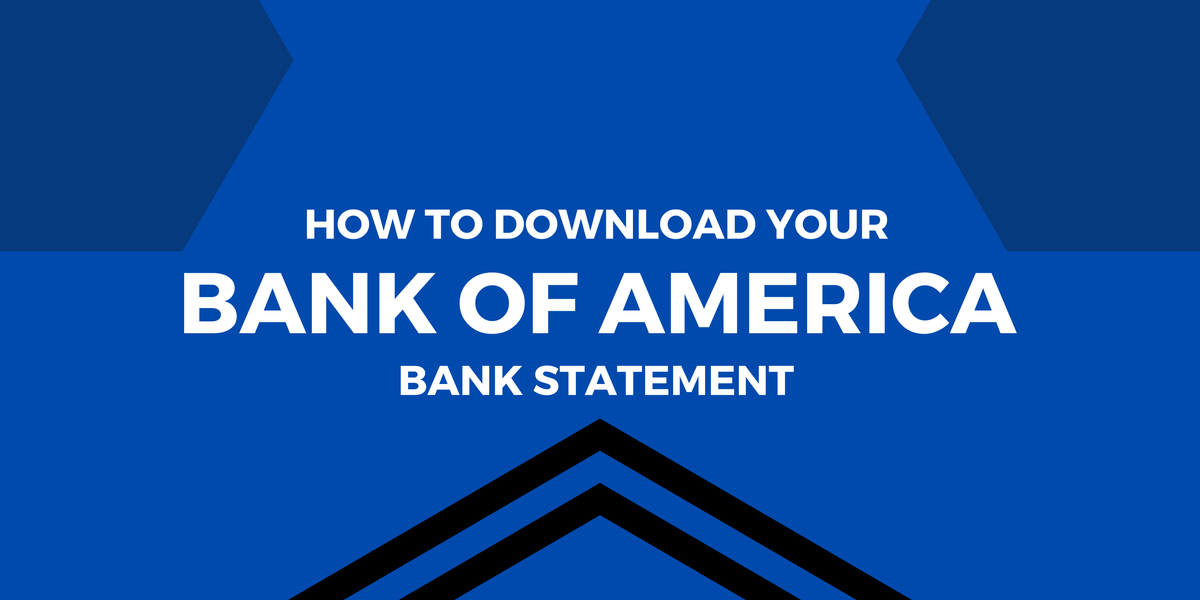 here you will learn about how to Download Your Bank of America PDF Bank Statement