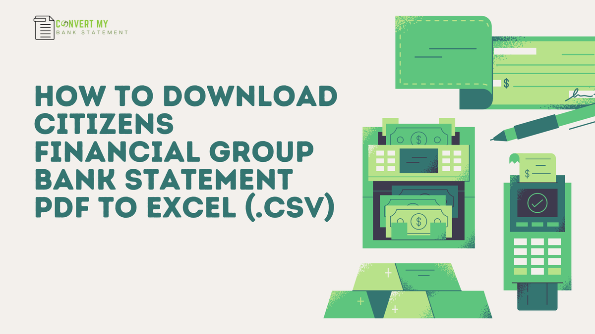 How to Download Citizens Financial Group Bank Statement PDF to Excel or CSV