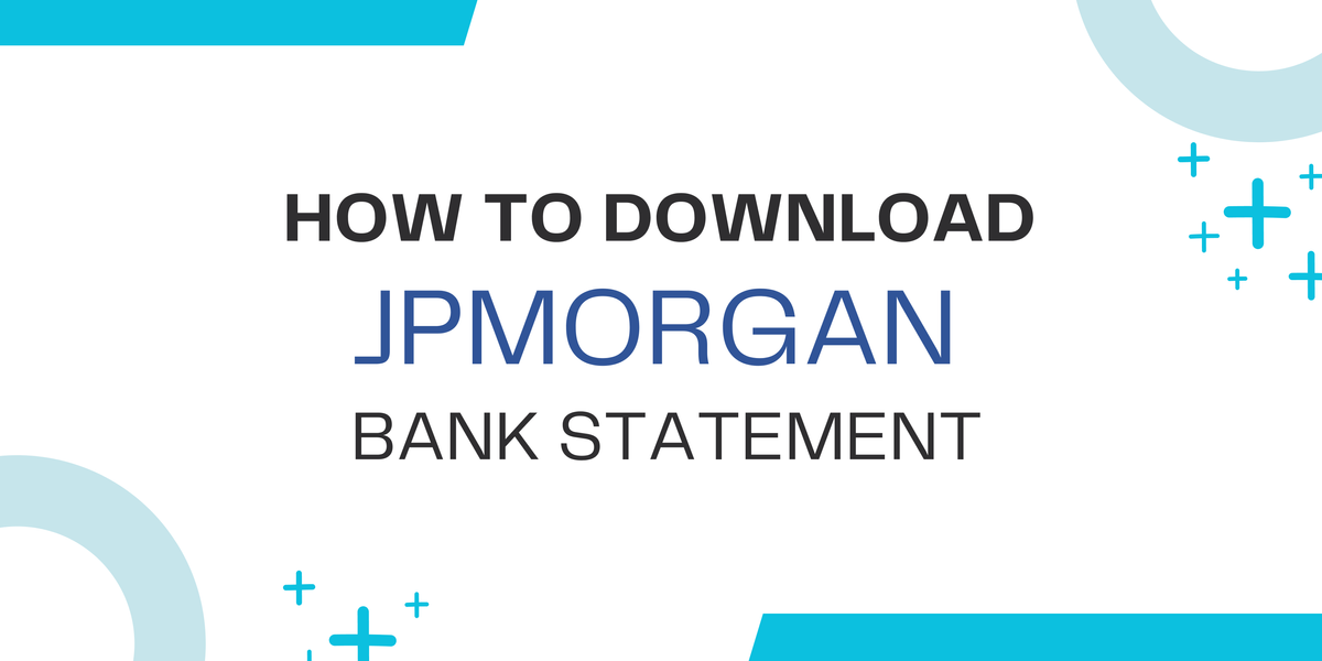 How to Download and Convert JPMorgan Bank Statements