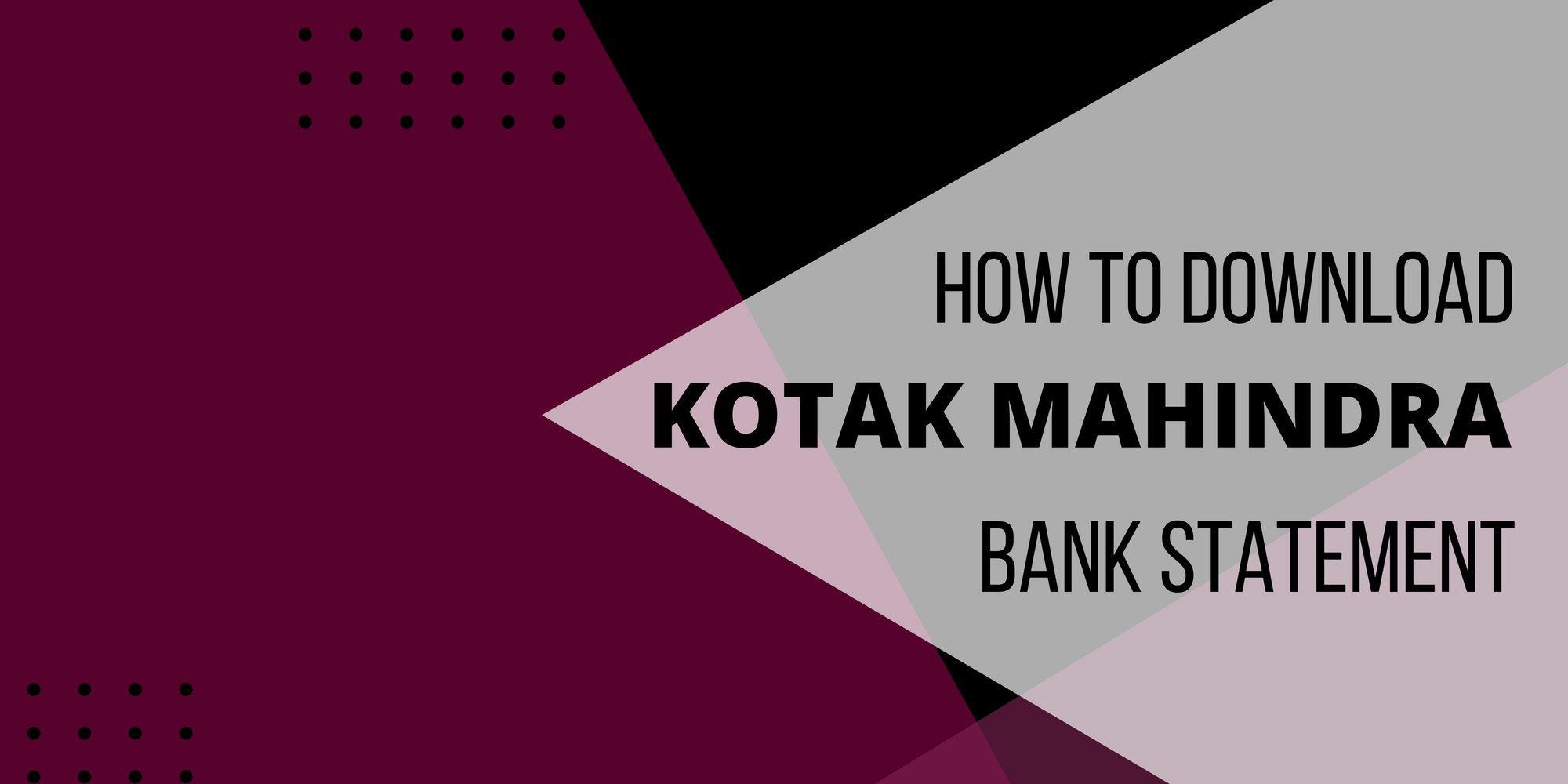 How to download Kotak Mahindra Bank Statement