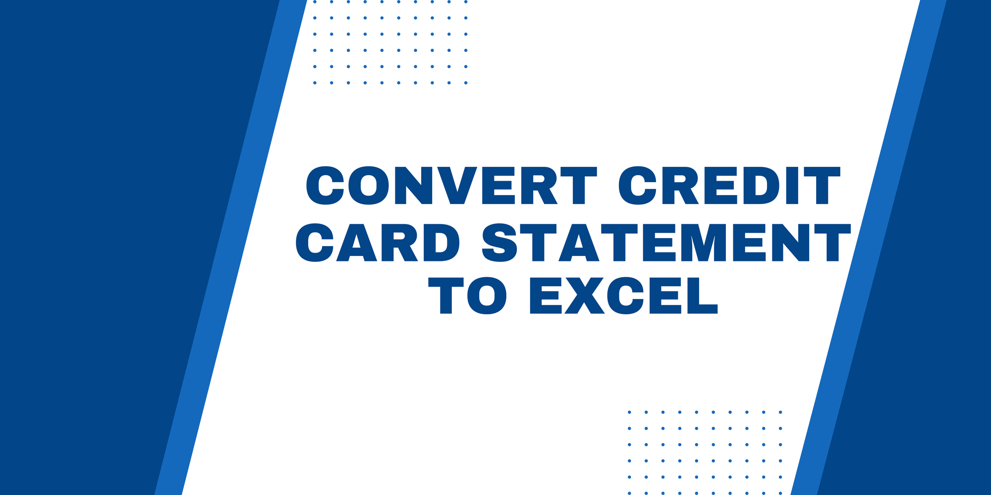 Convert Credit Card Statement to Excel
