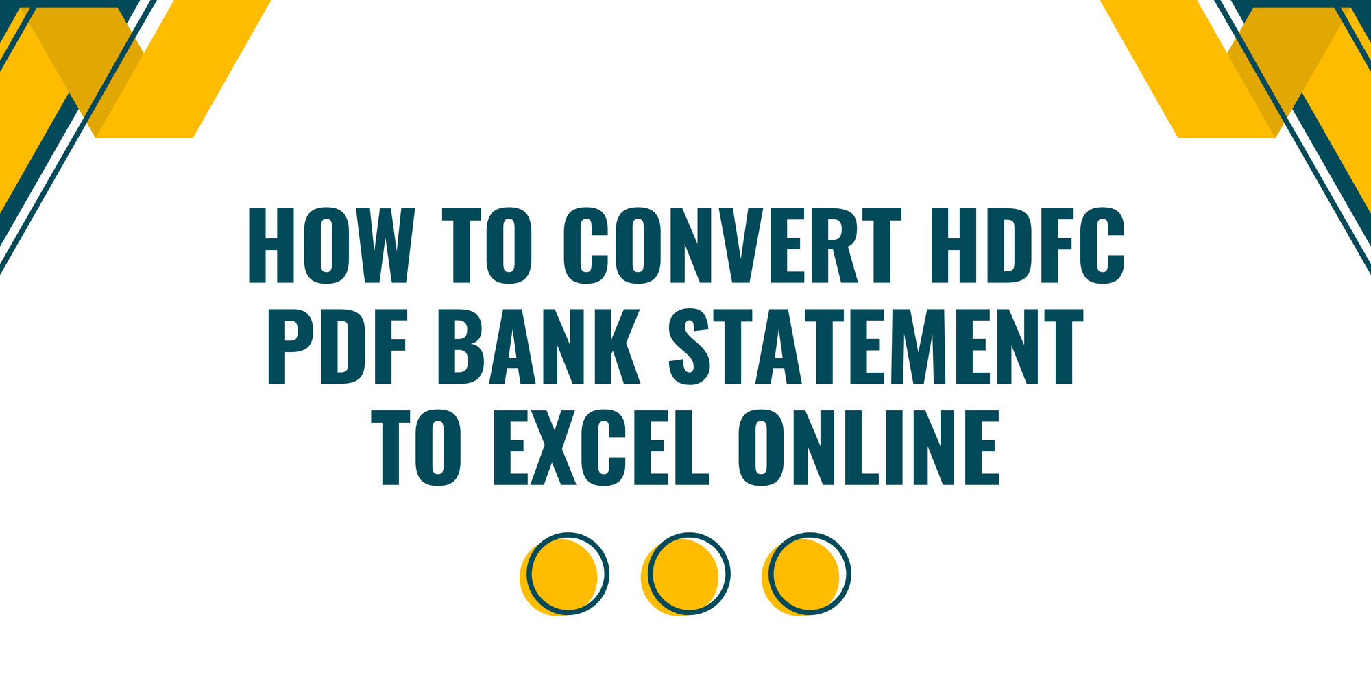 How to Convert HDFC PDF Bank Statement to Excel Online