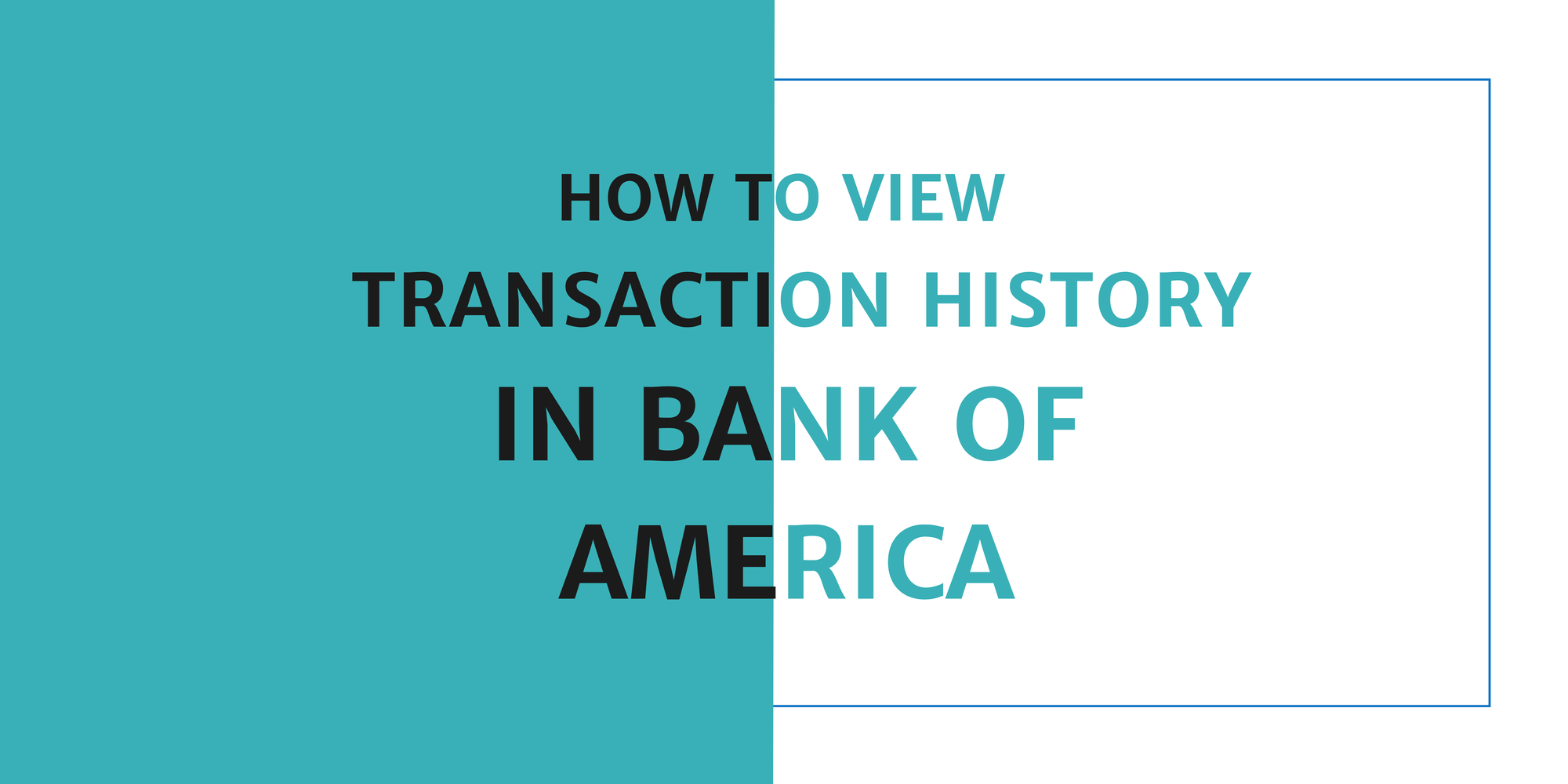 How to View Your Transaction History in Bank of America