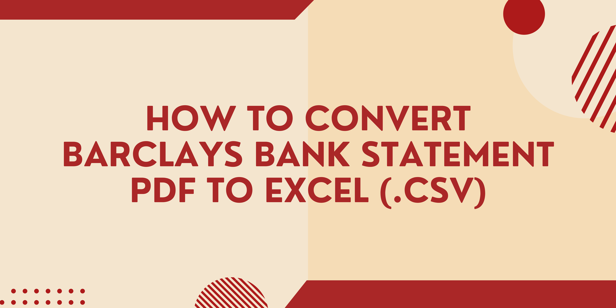 How to Convert Barclays Bank Statement PDF to Excel or CSV