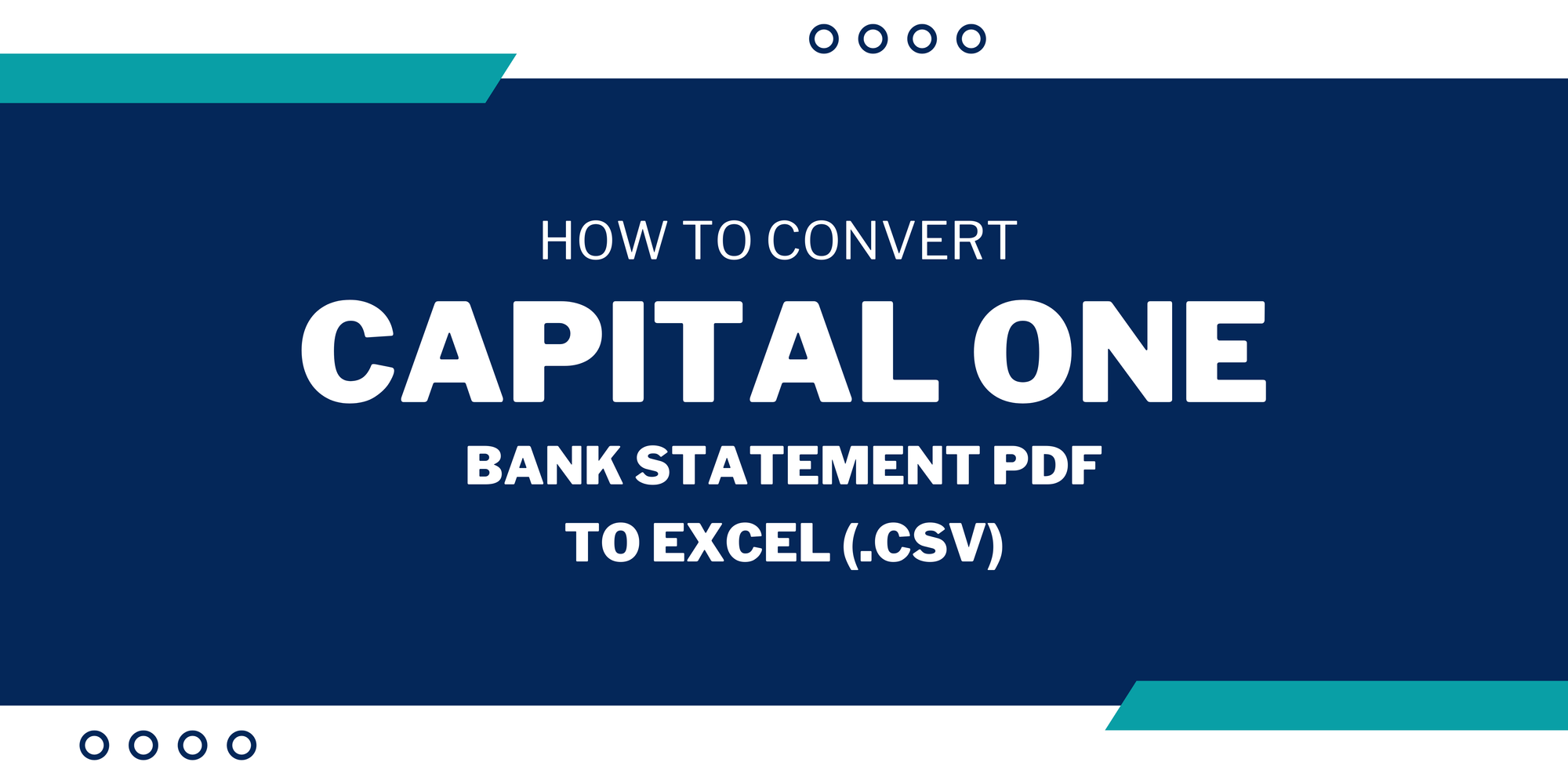 How to Convert Capital One Bank Statement PDF to Excel (.CSV)