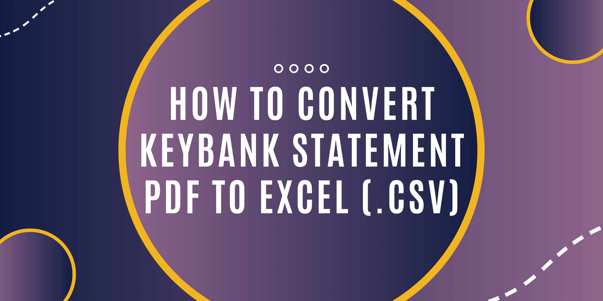 How to Convert KeyBank Statement PDF to Excel or CSV