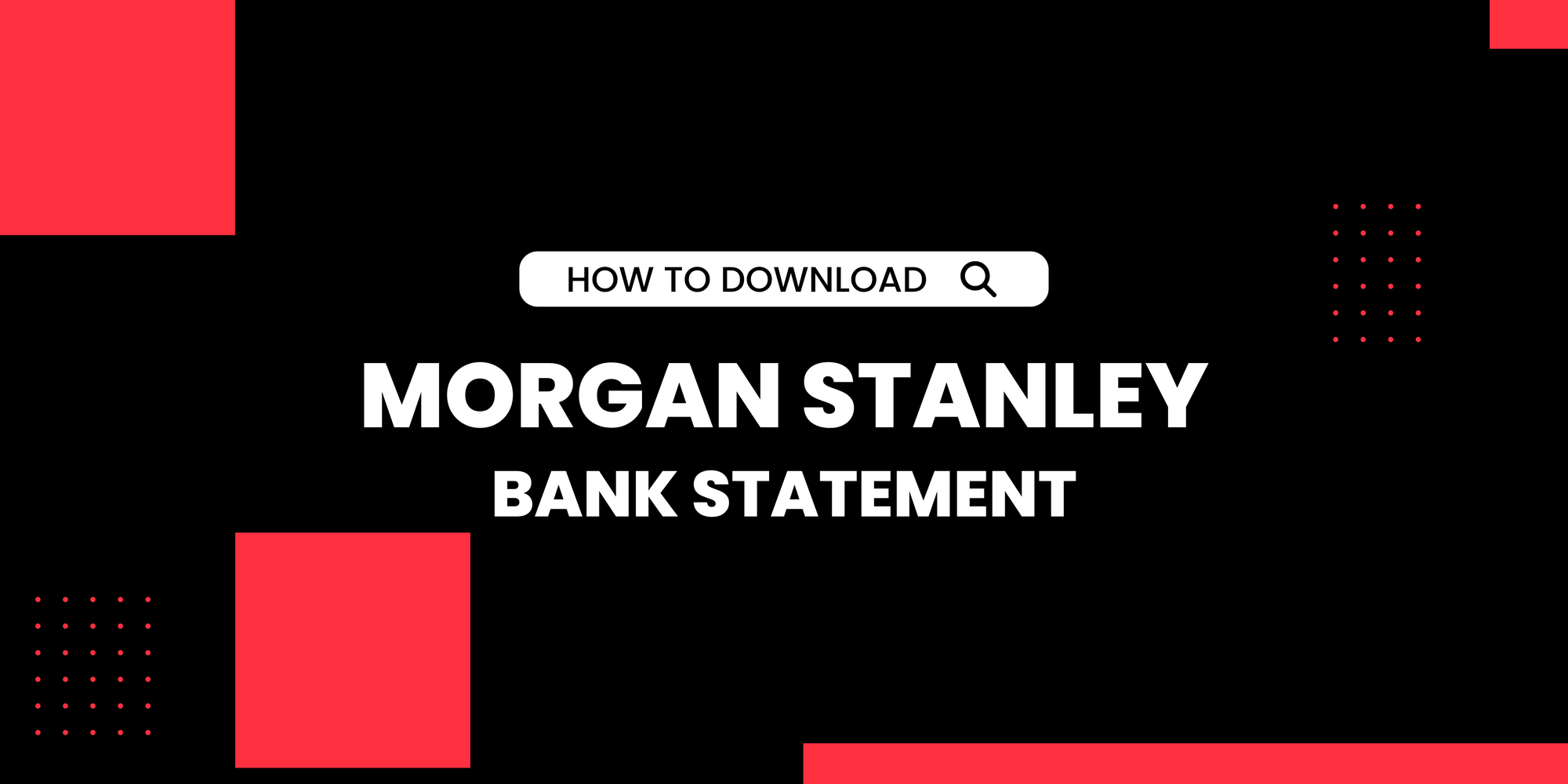 How to Download Morgan Stanley Bank Statement