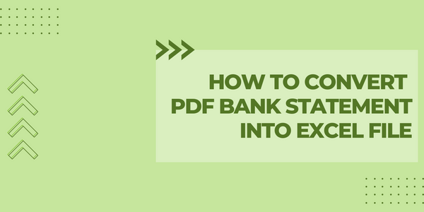 convert PDF Bank Statements to Excel or CSV