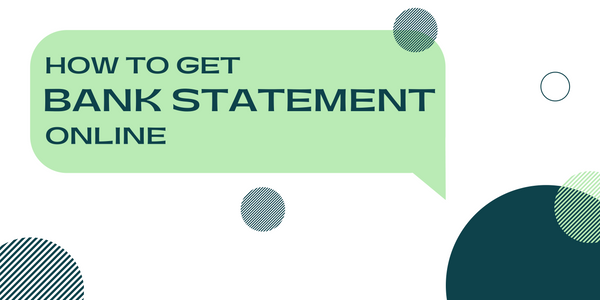 Get Your Bank Statement Online