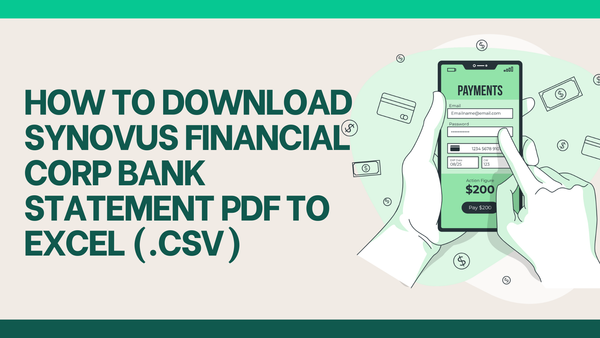 How to Download Synovus Financial Corp Bank Statement PDF to Excel or CSV