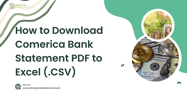 How to Download Comerica Bank Statement PDF to Excel or CSV