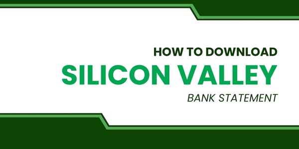 How to Download Silicon Valley Bank Statement
