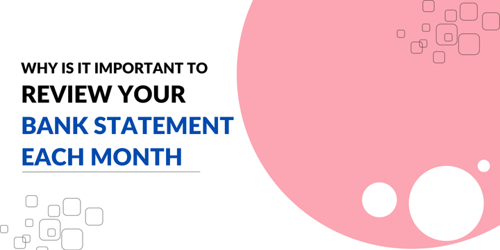 Why is it important to review your bank statement to excel online