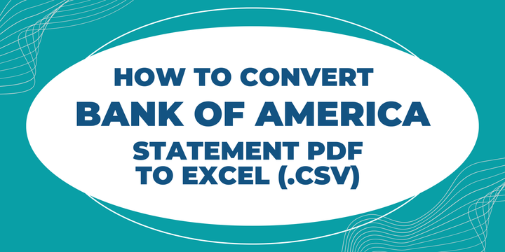 How to Convert Bank of America Statement PDF to Excel or CSV