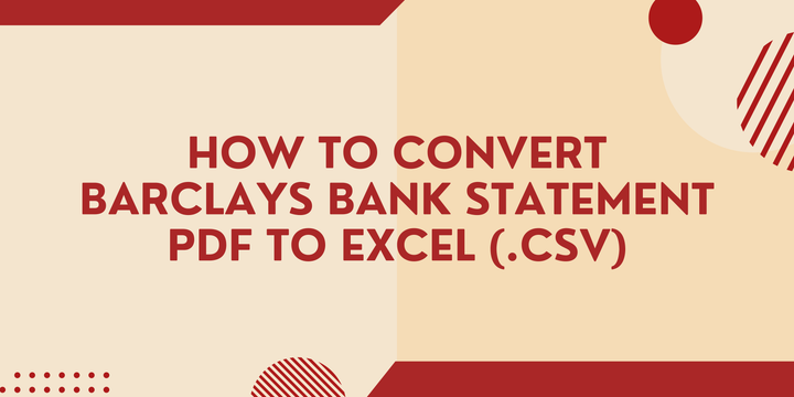 Convert Barclays Bank Statement PDF to Excel or CSV